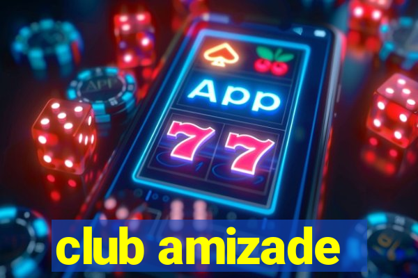 club amizade
